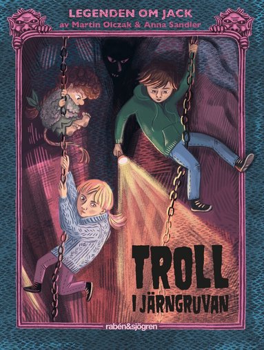 Martin Olczak - Troll i järngruvan, Inbunden