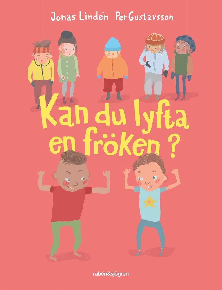 Jonas Lindén, Per Gustavsson - Kan du lyfta en fröken?, Inbunden