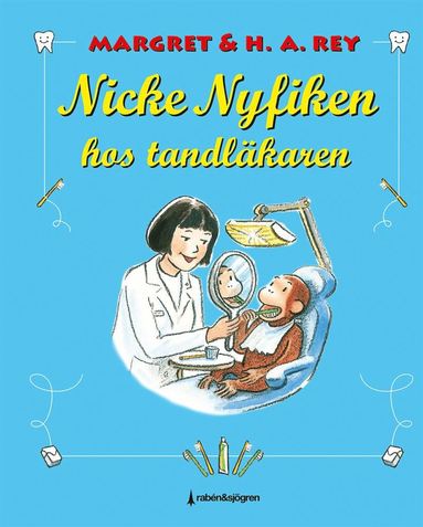 bokomslag Nicke Nyfiken hos tandläkaren