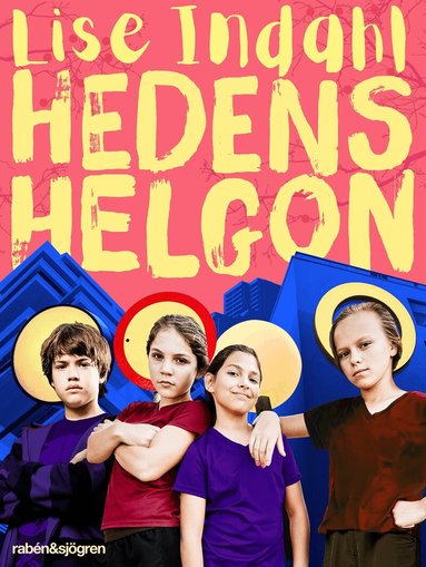 Lise Indahl - Hedens helgon, Inbunden