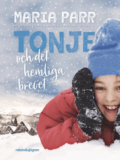 Maria Parr - Tonje och det hemliga brevet, Inbunden
