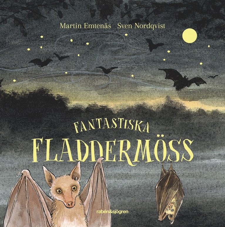 Martin Emtenäs - Fantastiska fladdermöss, Inbunden