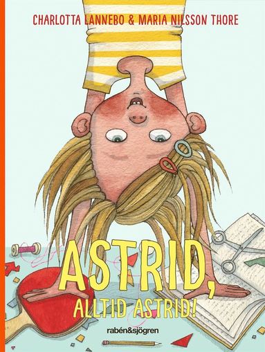 bokomslag Astrid, alltid Astrid!