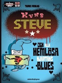 bokomslag Kung Steve och alla hemlösa hjärtans blues