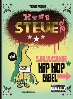 Thomas Fröhling - Kung Steves självlysande hip hop-bibel, Häftad
