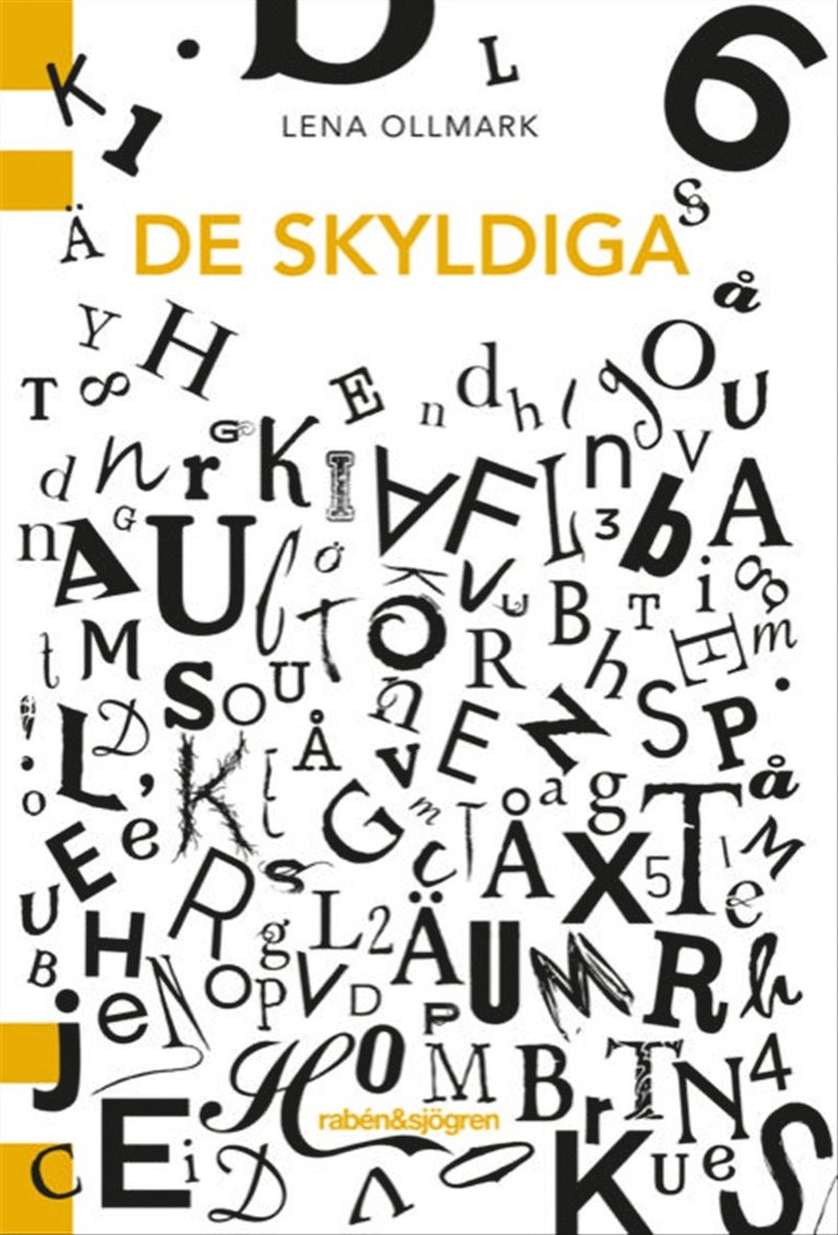 Lena Ollmark - De skyldiga, Häftad