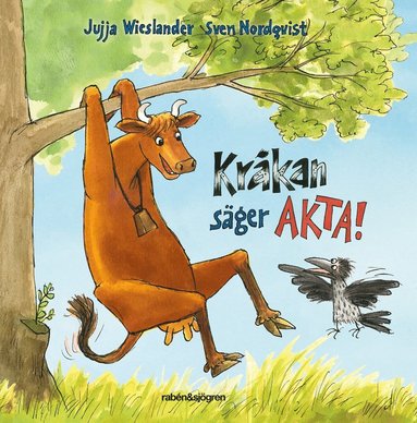 bokomslag Kråkan säger AKTA!