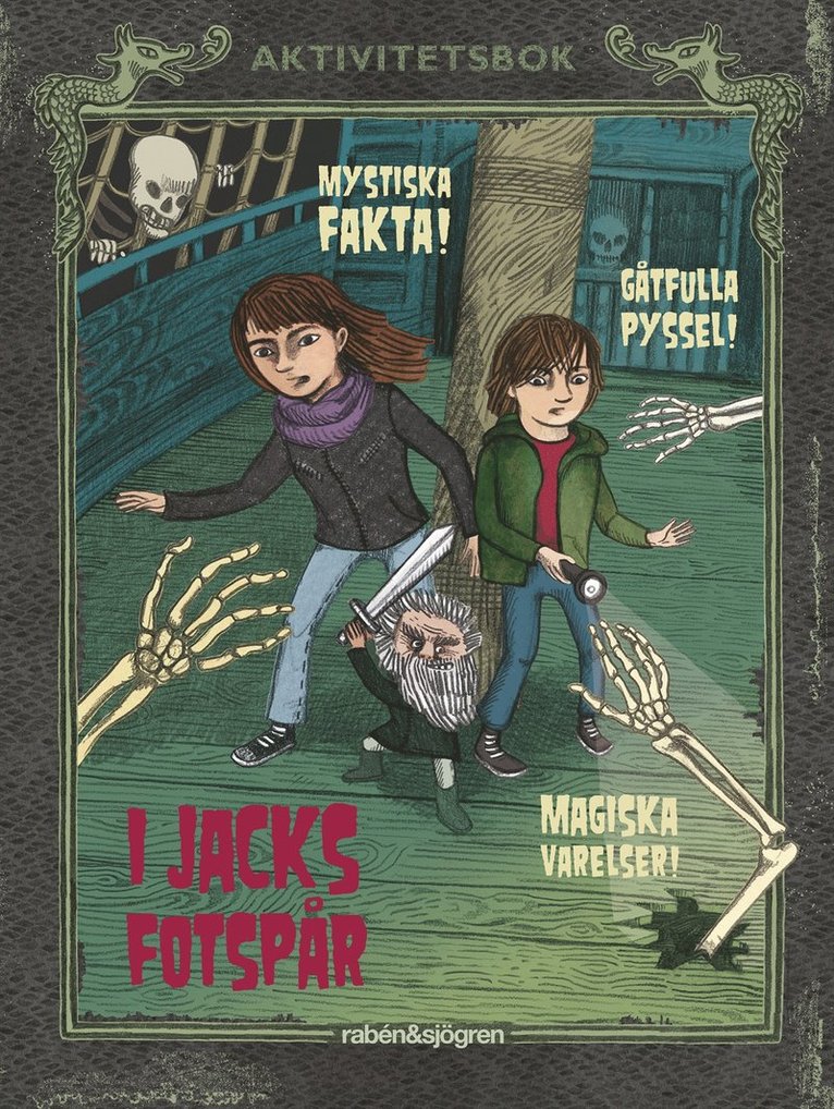 Martin Olczak - I Jacks fotspår : Mystiska fakta, gåtfulla pyssel och magiska varelser!, Inbunden