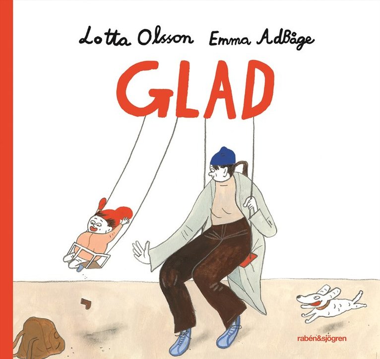 Lotta Olsson, Emma Adbåge - Glad, Inbunden