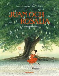 bokomslag Juan och Rosalia : en kärlekshistoria