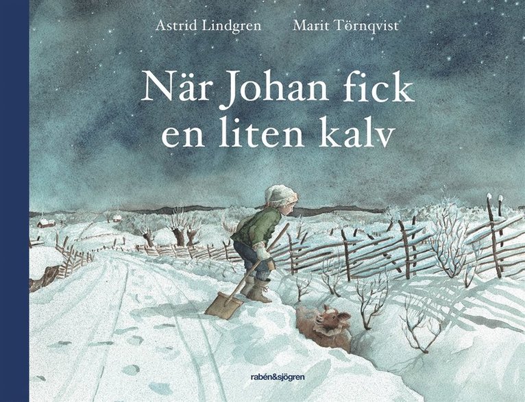 Astrid Lindgren, Marit Törnqvist - När Johan fick en liten kalv, Inbunden