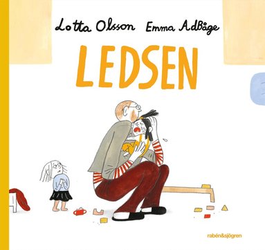 Lotta Olsson, Emma Adbåge - Ledsen, Inbunden