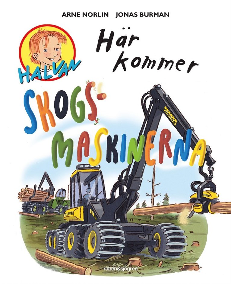 Arne Norlin, Jonas Burman - Här kommer skogsmaskinerna, Inbunden