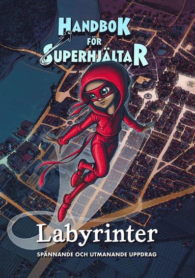 bokomslag Handbok för superhjältar: Superutmaningen : Spännande och kluriga uppdrag
