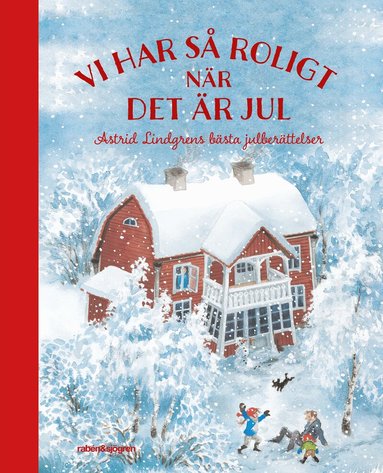 Astrid Lindgren - Vi har så roligt när det är jul : Astrid Lindgrens bästa julberättelser, Inbunden
