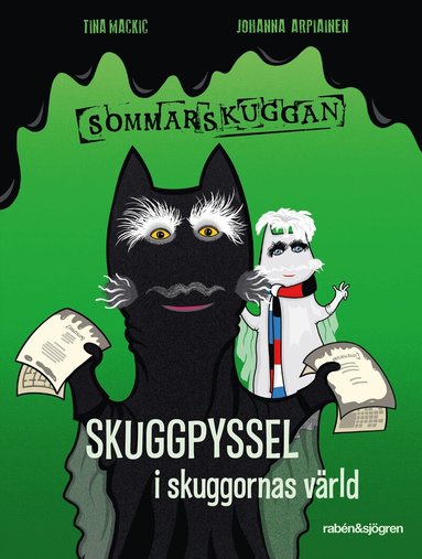 Tina Mackic - Skuggpyssel i skuggornas värld, Inbunden