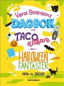 Moa de Bruin - Vera Svansons dagbok för tacoälskare och halloweenfantaster, Kartonnage