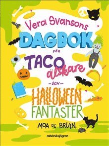 Vera Svansons dagbok för tacoälskare och halloweenfantaster 1