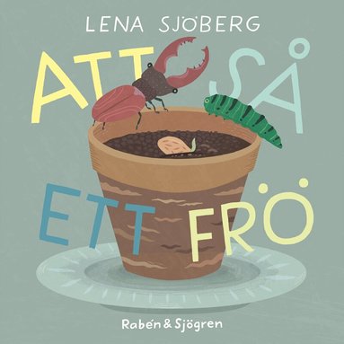 Lena Sjöberg - Att så ett frö, Kartonnage