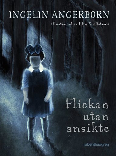 Ingelin Angerborn - Flickan utan ansikte, Inbunden