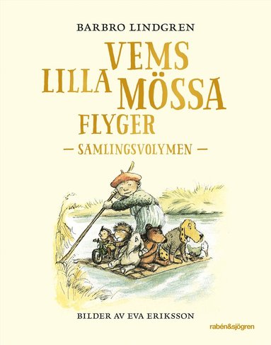 bokomslag Vems lilla mössa flyger : Samlingsvolymen