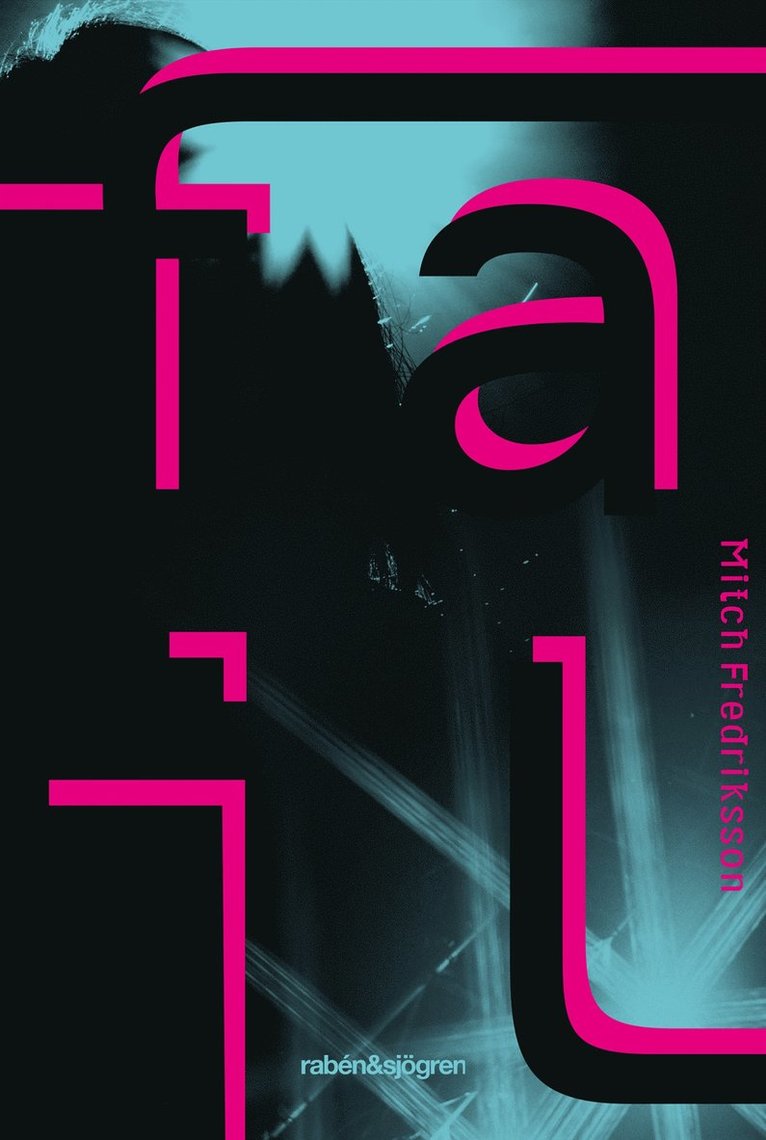 Mitch Fredriksson - Fail, Häftad