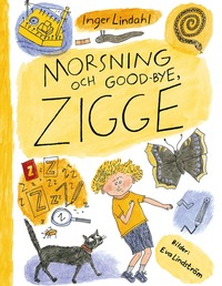 bokomslag Morsning och good-bye, Zigge