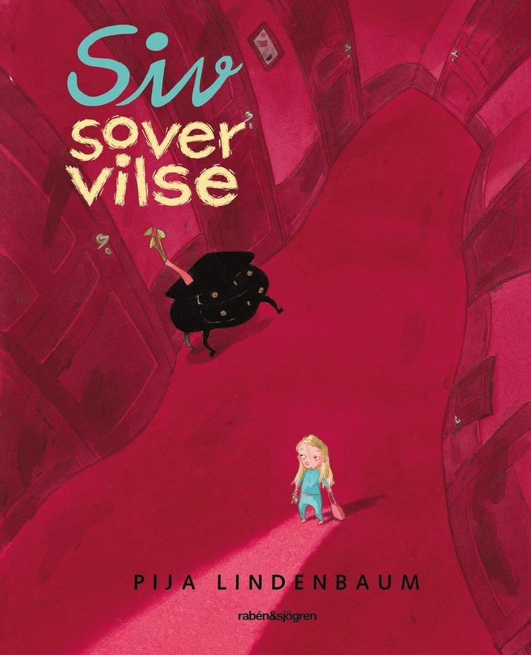Pija Lindenbaum - Siv sover vilse, Inbunden