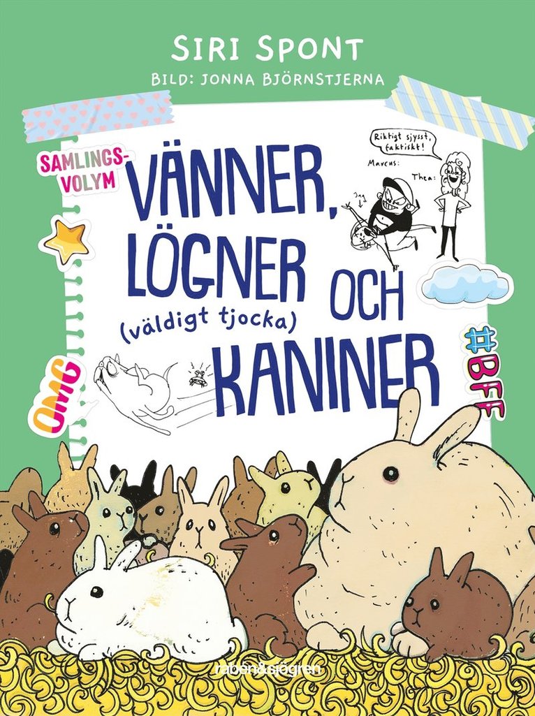 Vänner, lögner och (väldigt tjocka) kaniner 1