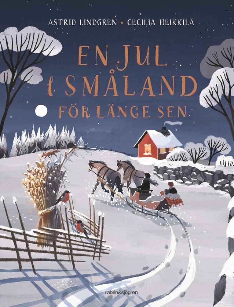 Astrid Lindgren, Cecilia Heikkilä - En jul i Småland för länge sen, Inbunden