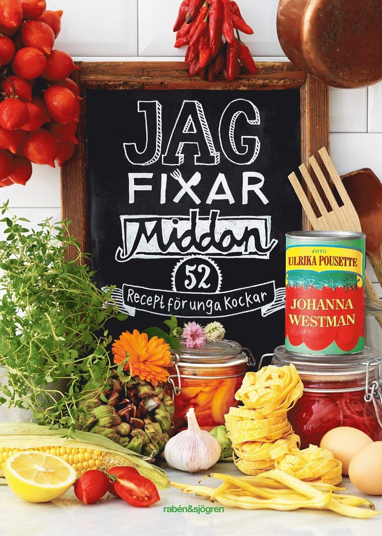 Jag fixar middan! : 52 recept för unga kockar 1