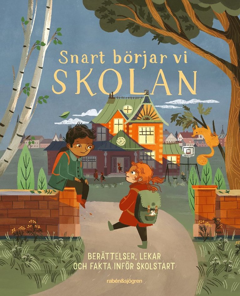 Snart börjar vi skolan : berättelser, lekar och fakta inför skolstart 1