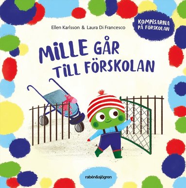 Ellen Karlsson, Laura Di Francesco - Mille går till förskolan, Inbunden