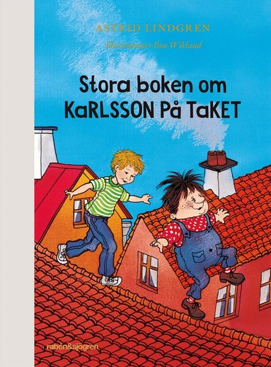 Astrid Lindgren - Stora boken om Karlsson på taket, Inbunden
