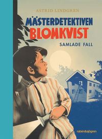 bokomslag Mästerdetektiven Blomkvist : samlade fall