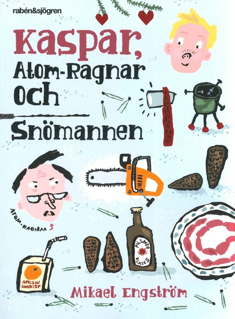 Kaspar, Atom-Ragnar och snömannen 1