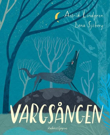 Astrid Lindgren, Lena Sjöberg - Vargsången, Inbunden