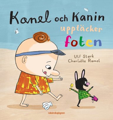 Ulf Stark, Charlotte Ramel - Kanel och Kanin upptäcker foten, Inbunden