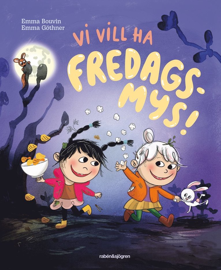 Emma Bouvin - Vi vill ha fredagsmys!, Inbunden