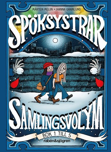 Mårten Melin - Spöksystrar. Samlingsvolym 1 (Bok 1 till 5), Inbunden
