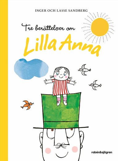 Inger Sandberg, Lasse Sandberg - Tre berättelser om Lilla Anna, Inbunden