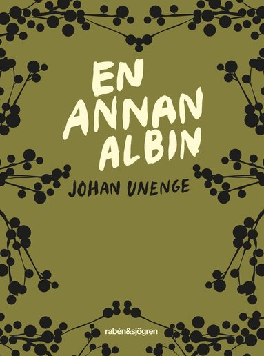 Johan Unenge - En annan Albin, Häftad
