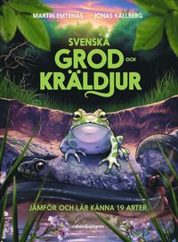bokomslag Svenska grod- och kräldjur : jämför och lär känna 19 arter