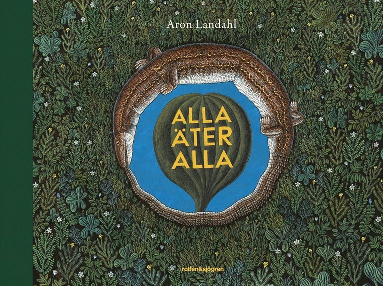Aron Landahl - Alla äter alla, Inbunden