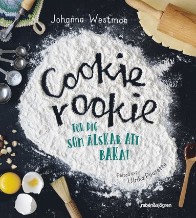 bokomslag Cookie rookie : för dig som älskar att baka!