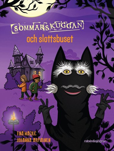 Tina Mackic - Sommarskuggan och slottsbuset, Inbunden