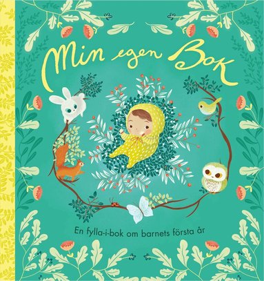 Laura Di Francesco - Min egen bok : en fylla-i-bok om barnets första år, Häftad