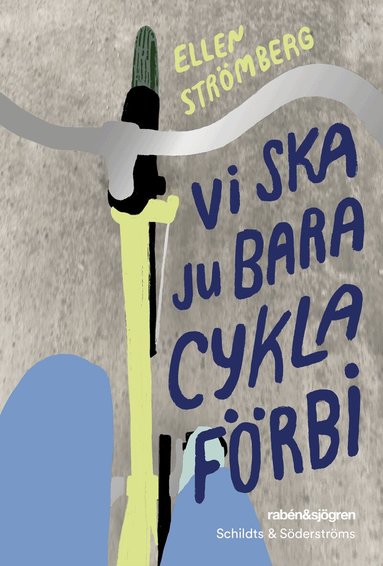 Ellen Strömberg - Vi ska ju bara cykla förbi, Häftad