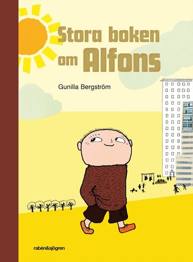 Gunilla Bergström - Stora boken om Alfons, Inbunden