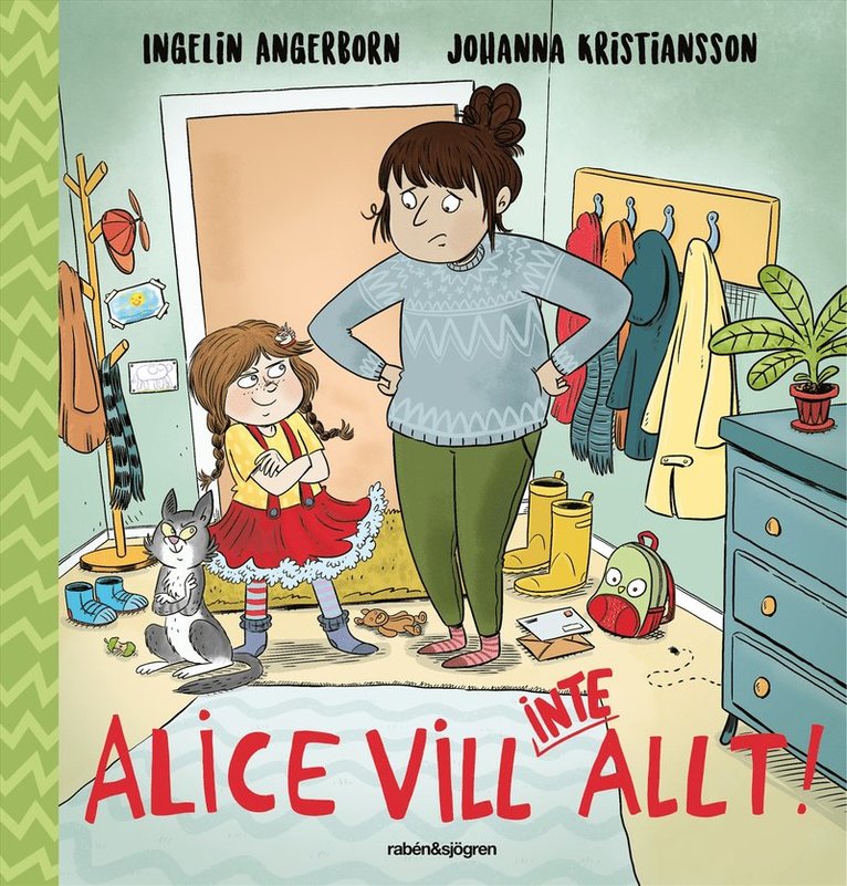 Ingelin Angerborn, Johanna Kristiansson - Alice vill (inte) allt!, Inbunden